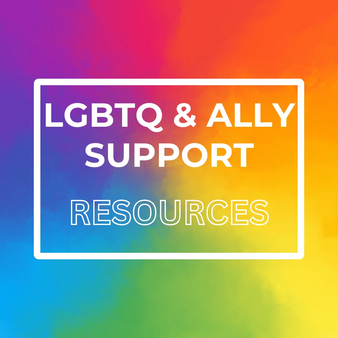 Resources for the LGBTQ+ Community